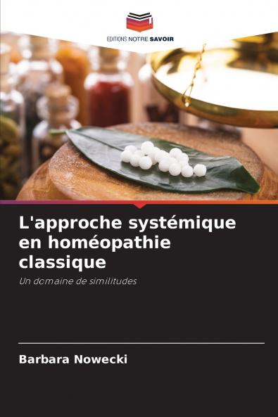 L'approche systémique en homéopathie classique