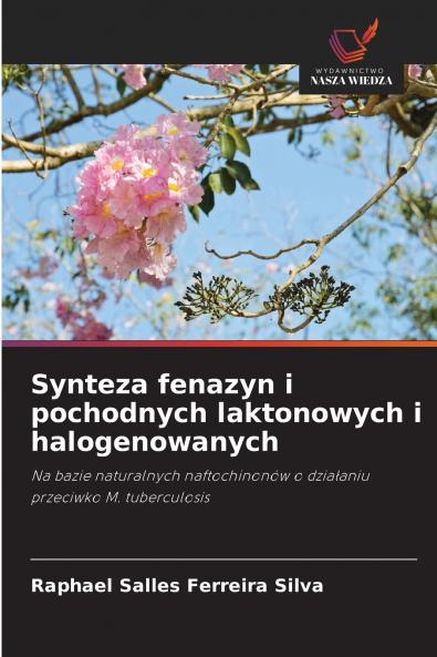 Synteza fenazyn i pochodnych laktonowych i halogenowanych