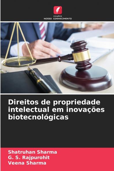 Direitos de propriedade intelectual em inovações biotecnológicas