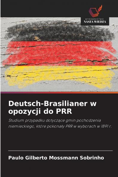 Deutsch-Brasilianer w opozycji do PRR