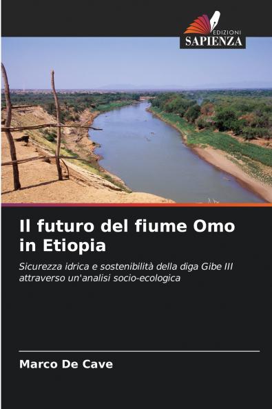 Il futuro del fiume Omo in Etiopia