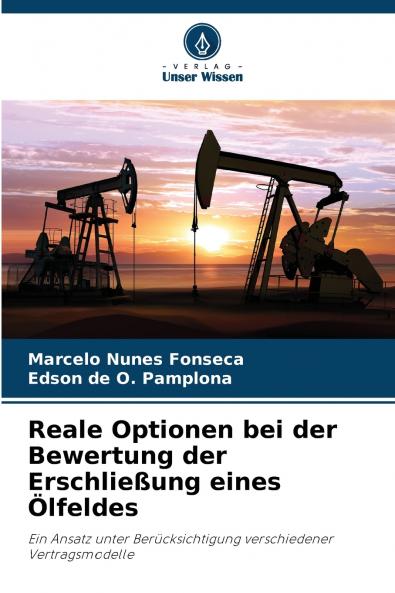 Reale Optionen bei der Bewertung der Erschließung eines Ölfeldes