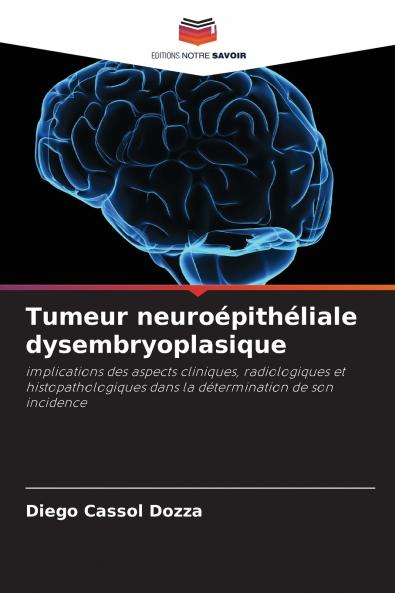 Tumeur neuroépithéliale dysembryoplasique
