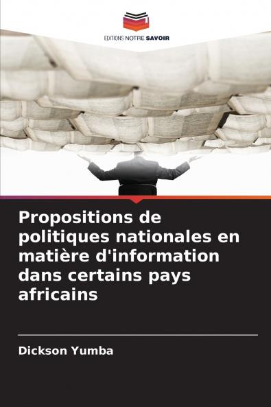 Propositions de politiques nationales en matière d'information dans certains pays africains