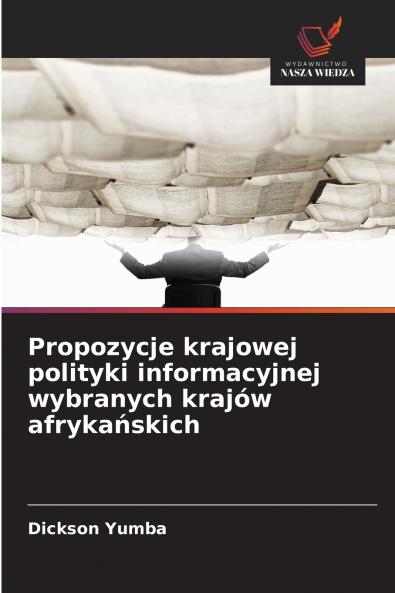 Propozycje krajowej polityki informacyjnej wybranych krajów afrykańskich