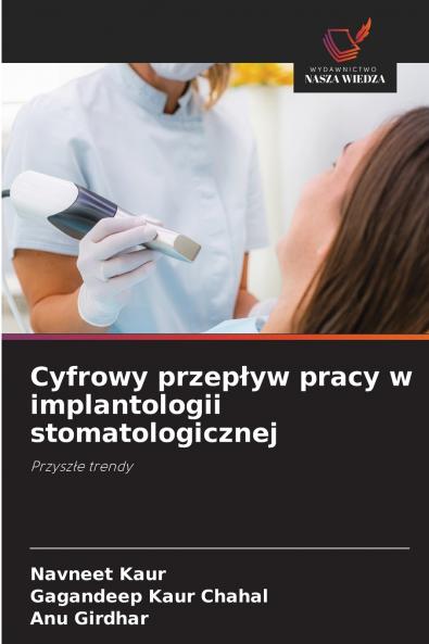 Cyfrowy przepływ pracy w implantologii stomatologicznej