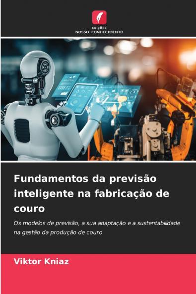 Fundamentos da previsão inteligente na fabricação de couro