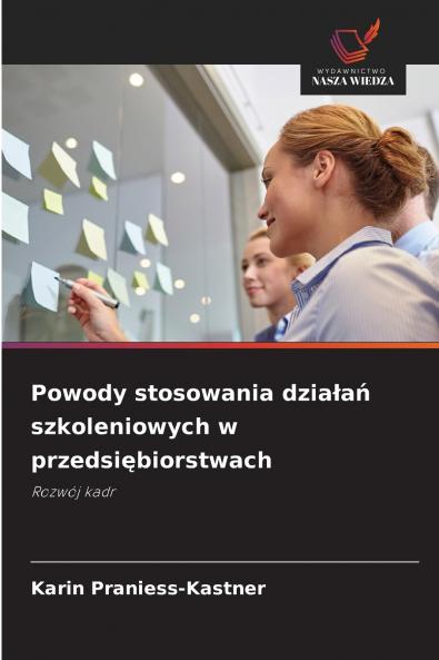 Powody stosowania działań szkoleniowych w przedsiębiorstwach