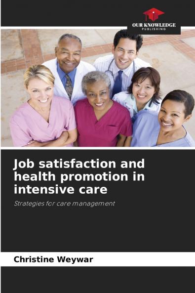 Job satisfaction and health promotion in intensive care