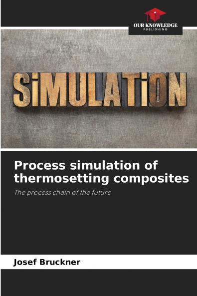 Process simulation of thermosetting composites