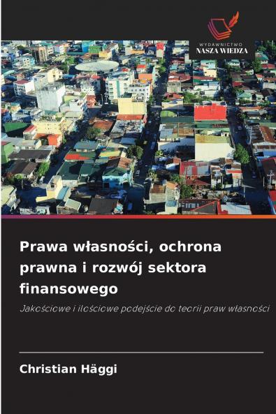 Prawa własności ochrona prawna i rozwój sektora finansowego