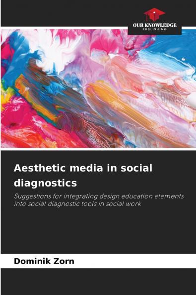 Aesthetic media in social diagnostics