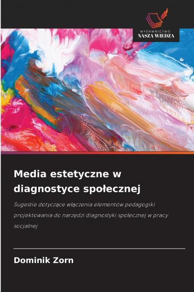 Media estetyczne w diagnostyce społecznej