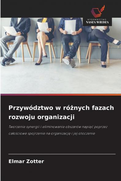 Przywództwo w różnych fazach rozwoju organizacji