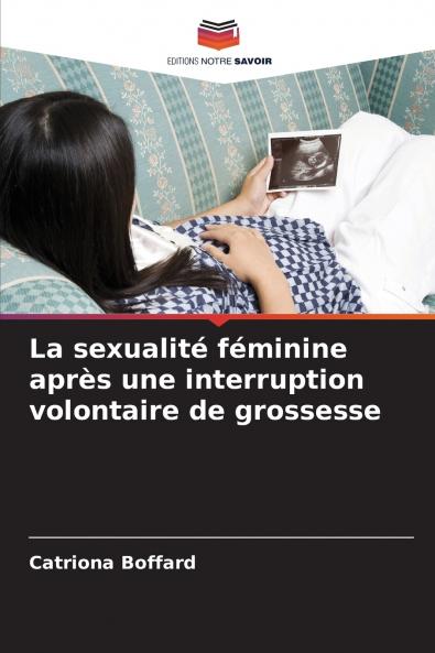 La sexualité féminine après une interruption volontaire de grossesse