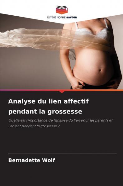 Analyse du lien affectif pendant la grossesse