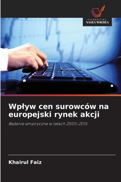 Wpływ cen surowców na europejski rynek akcji