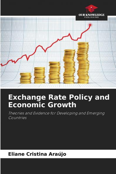 Exchange Rate Policy and Economic Growth