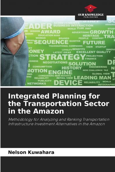 Integrated Planning for the Transportation Sector in the Amazon
