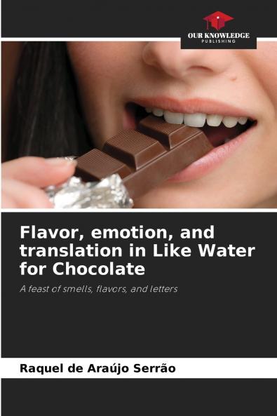 Flavor emotion and translation in Like Water for Chocolate