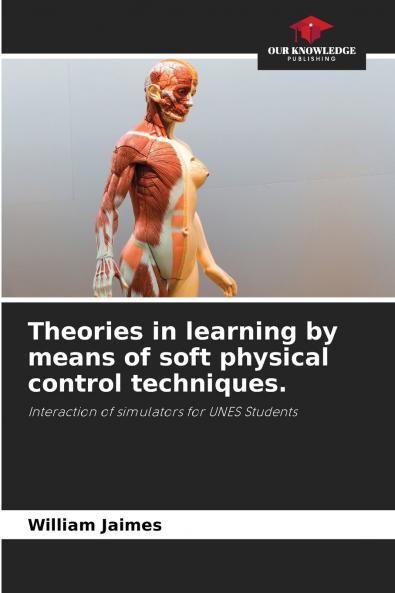 Theories in learning by means of soft physical control techniques.
