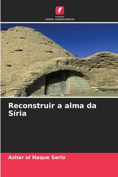 Reconstruir a alma da Síria