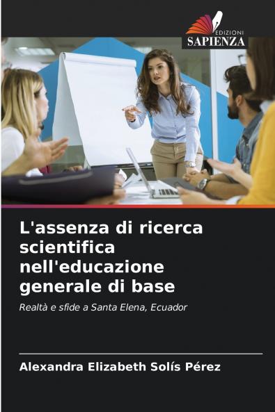 L'assenza di ricerca scientifica nell'educazione generale di base
