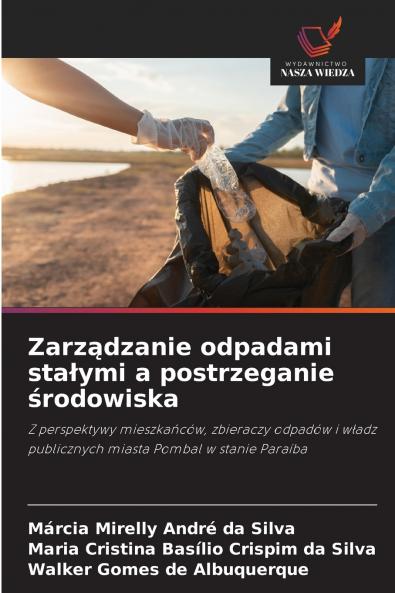 Zarządzanie odpadami stałymi a postrzeganie środowiska