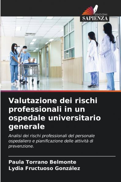 Valutazione dei rischi professionali in un ospedale universitario generale
