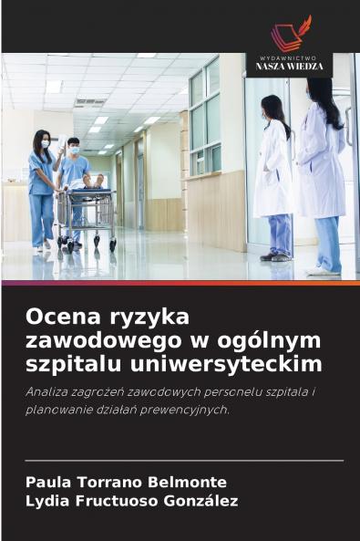 Ocena ryzyka zawodowego w ogólnym szpitalu uniwersyteckim