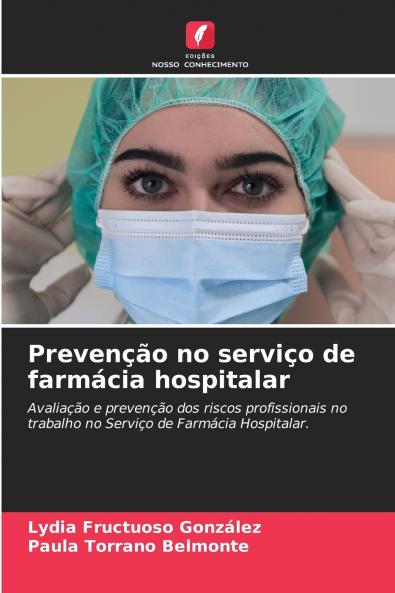 Prevenção no serviço de farmácia hospitalar