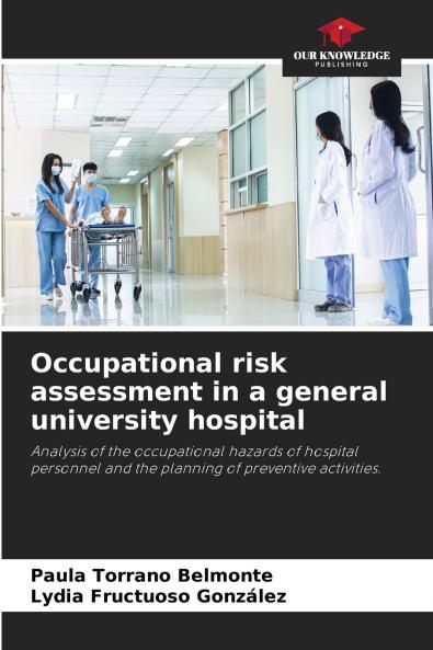 Occupational risk assessment in a general university hospital