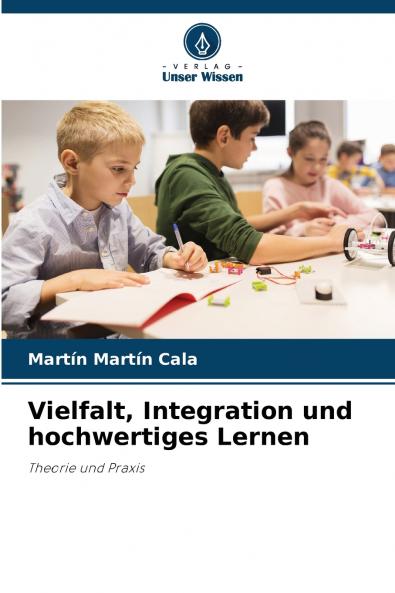 Vielfalt Integration und hochwertiges Lernen