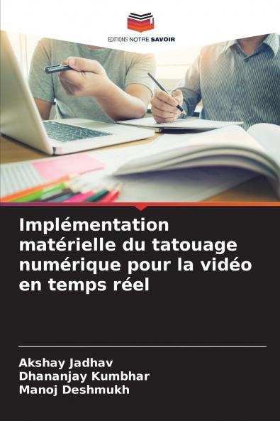 Implémentation matérielle du tatouage numérique pour la vidéo en temps réel