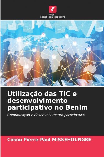 Utilização das TIC e desenvolvimento participativo no Benim