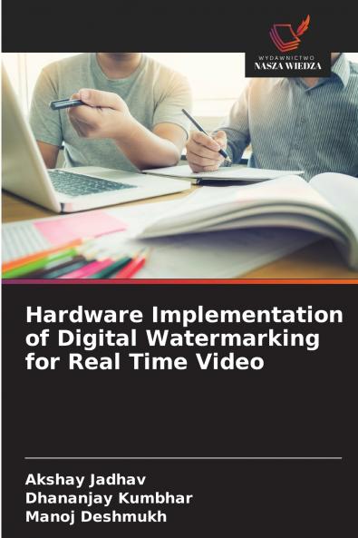 Hardware Implementation of Digital Watermarking for Real Time Video