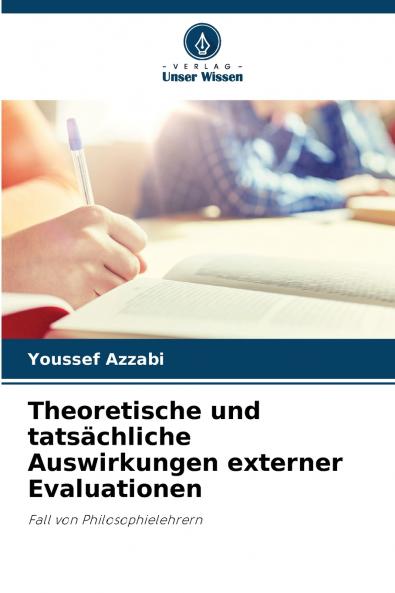 Theoretische und tatsächliche Auswirkungen externer Evaluationen