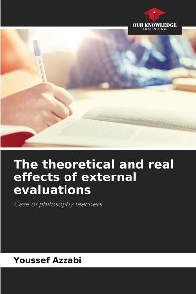 The theoretical and real effects of external evaluations