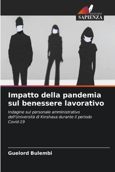 Impatto della pandemia sul benessere lavorativo