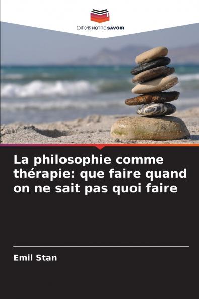 La philosophie comme thérapie