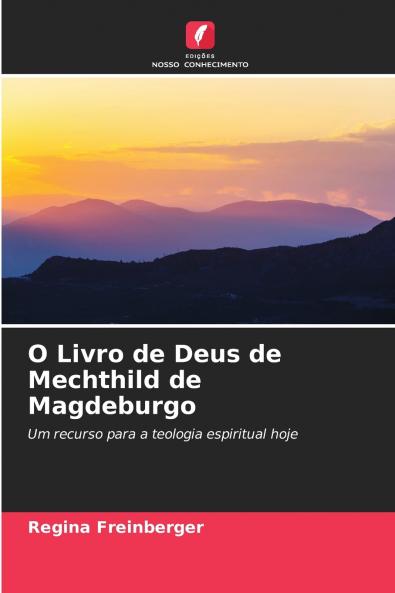 O Livro de Deus de Mechthild de Magdeburgo