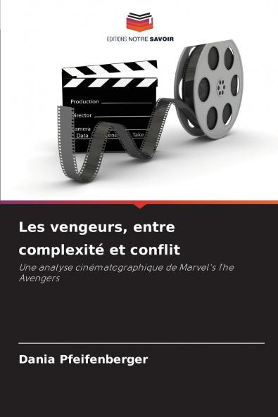 Les vengeurs entre complexité et conflit