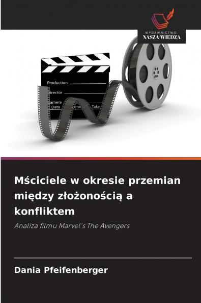 Mściciele w okresie przemian między złożonością a konfliktem