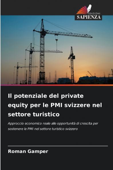 Il potenziale del private equity per le PMI svizzere nel settore turistico