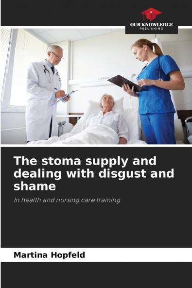 The stoma supply and dealing with disgust and shame