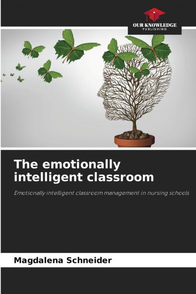 The emotionally intelligent classroom
