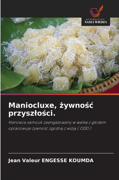Maniocluxe żywność przyszłości.