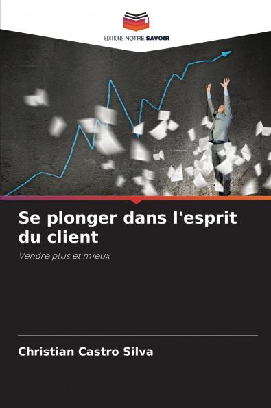 Se plonger dans l'esprit du client