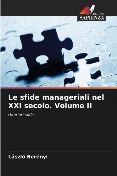 Le sfide manageriali nel XXI secolo. Volume II