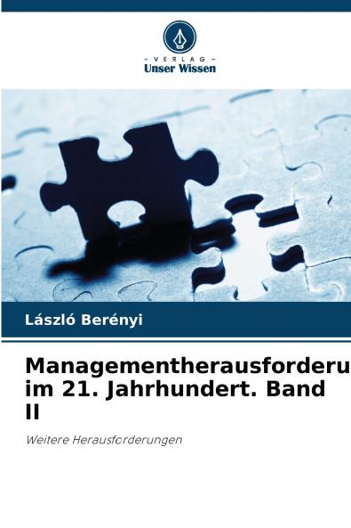 Managementherausforderungen im 21. Jahrhundert. Band II